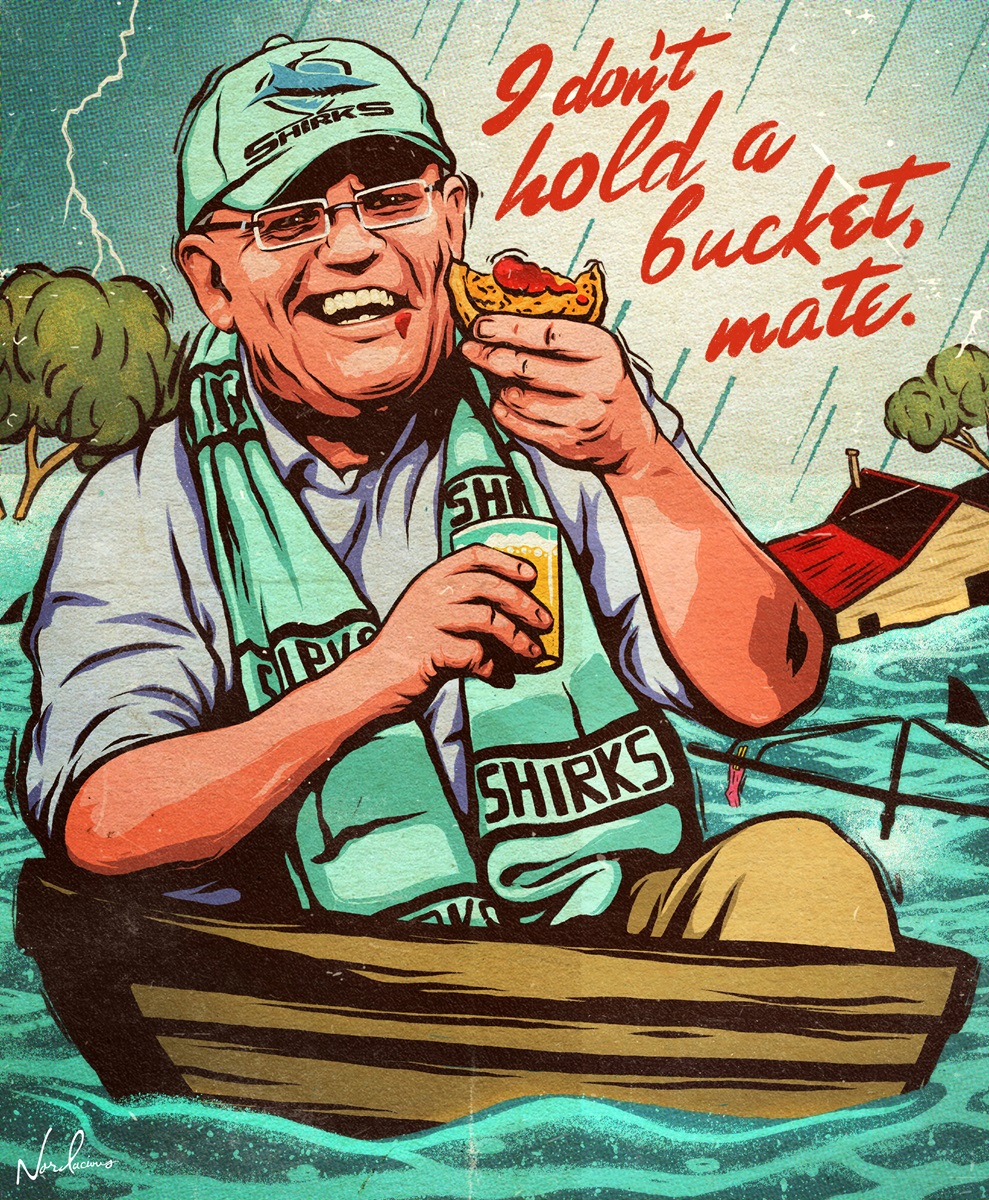 Scott Morrison is on a boat in floodwaters dressed in Cronulla Sharks attire. 'Sharks' is replaced with 'Shirks'. Text reads 'I don't hold a bucket, mate.' Scott Morrison is on a boat in floodwaters dressed in Cronulla Sharks attire. 'Sharks' is replaced with 'Shirks'. Text reads 'I don't hold a bucket, mate.'