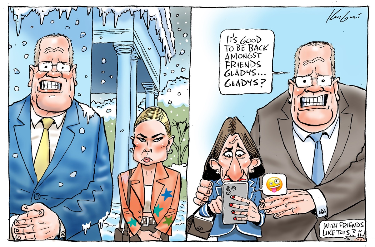 First panel Scott Morrison is in an icy climate next to Grace Tame. Second panel he is next to Gladys Berejiklian saying, 'It's good to be back amongst friends Gladys... Gladys?' First panel Scott Morrison is in an icy climate next to Grace Tame. Second panel he is next to Gladys Berejiklian saying, 'It's good to be back amongst friends Gladys... Gladys?'