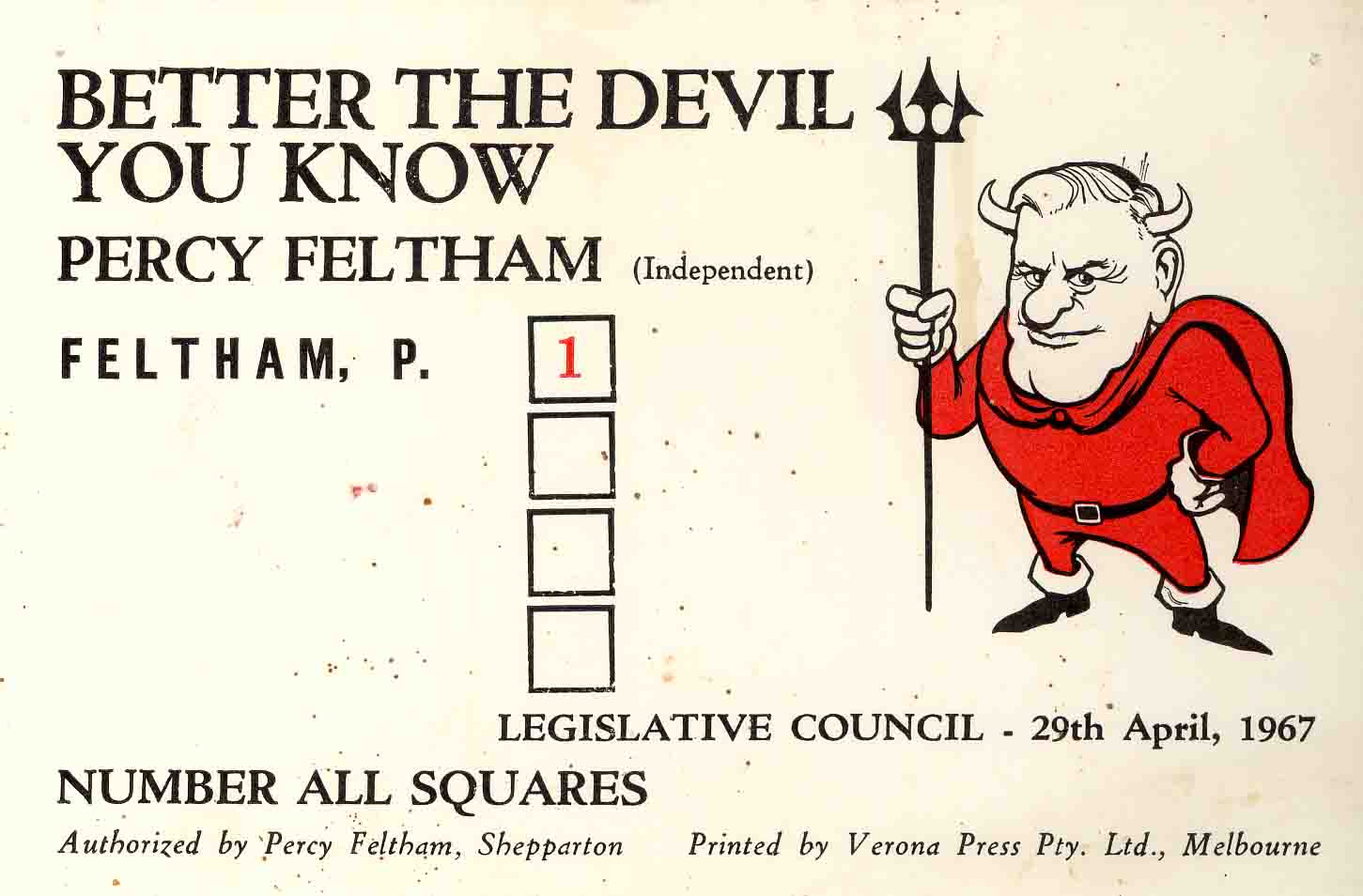 Percy Feltham Independent candidate 'Better the devil you know' how to vote card from 1967. Percy Feltham Independent candidate 'Better the devil you know' how to vote card from 1967.