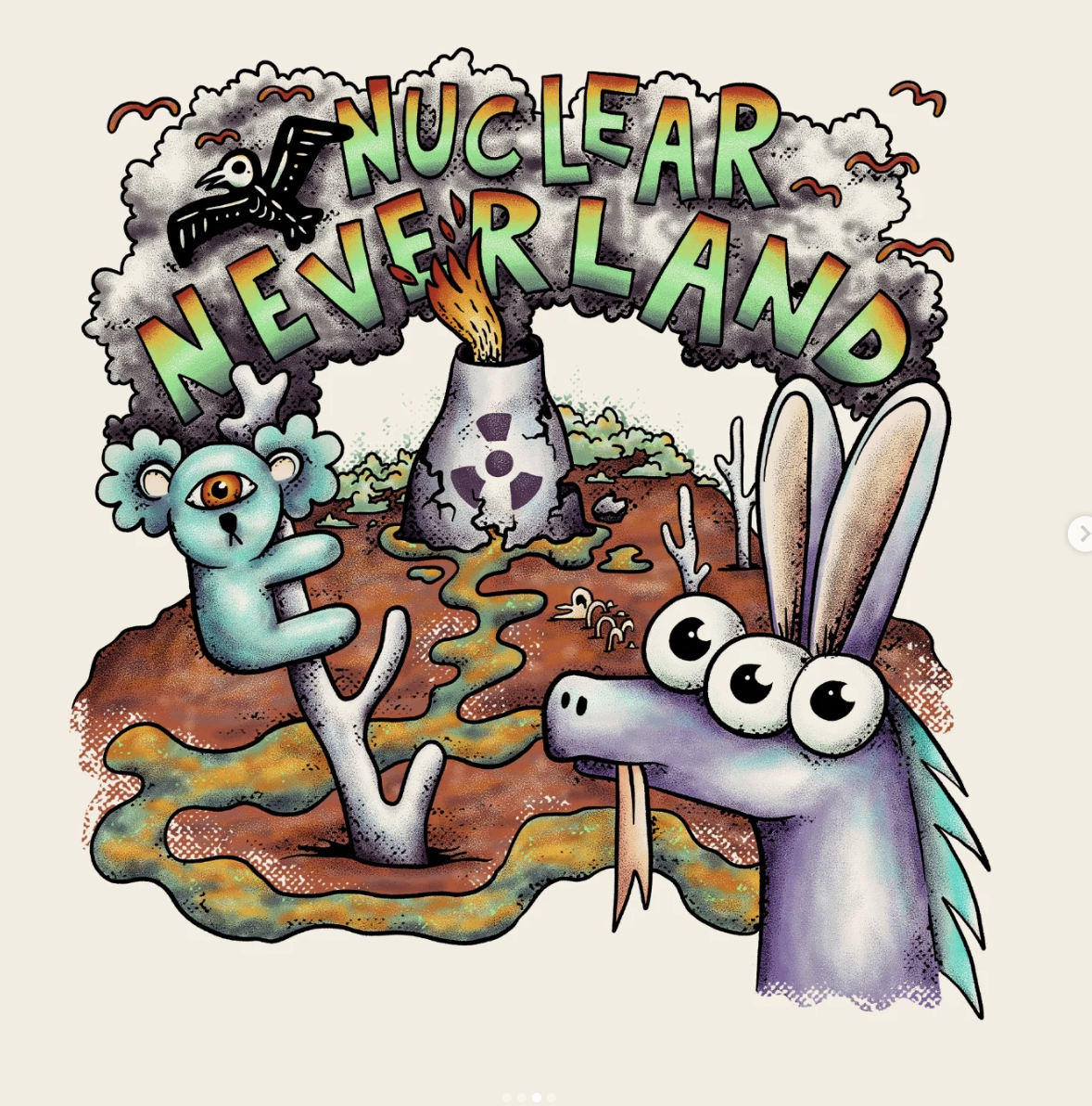 Text reads, 'Nuclear neverland.' A landscape around a nuclear reactor shows a koala with one eye, a kangaroo with three, and a skeletal bird. 