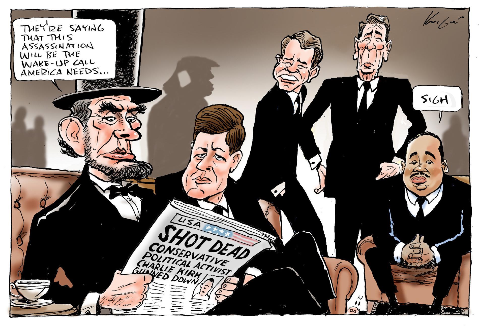 US Presidents Lincoln, Kennedy, Bush and Regan and activist Martin Luther King Jr, look at a newspaper which reads, 'Shot dead: conservative political activist Charlie Kirk gunned down.' Lincoln says, 'They're saying that this assassination will be the wake-up call America needs.'  