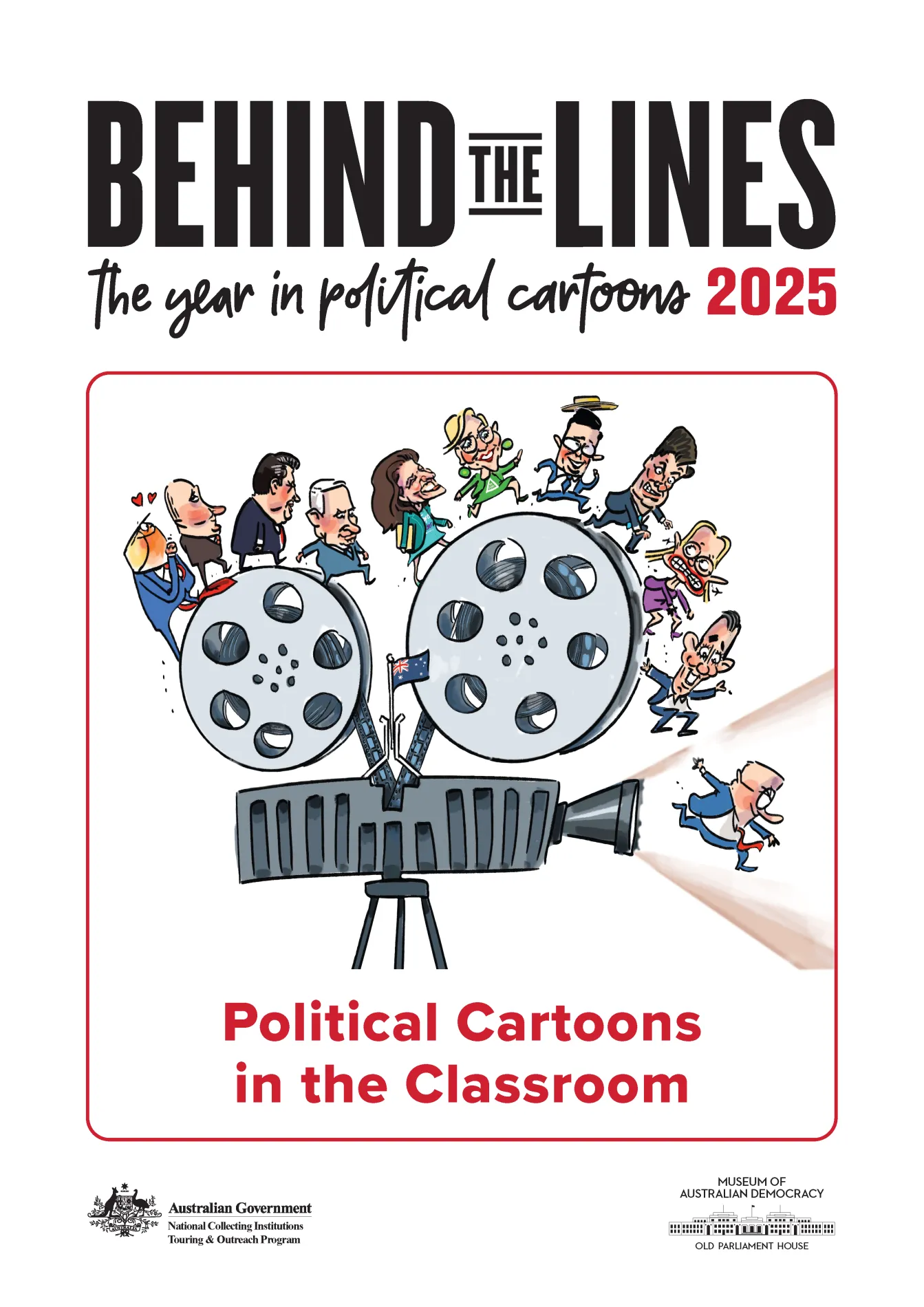 The first page of the political cartoons in the classroom teachers resource, it features an illustration of prominent politicians running on a film reel.