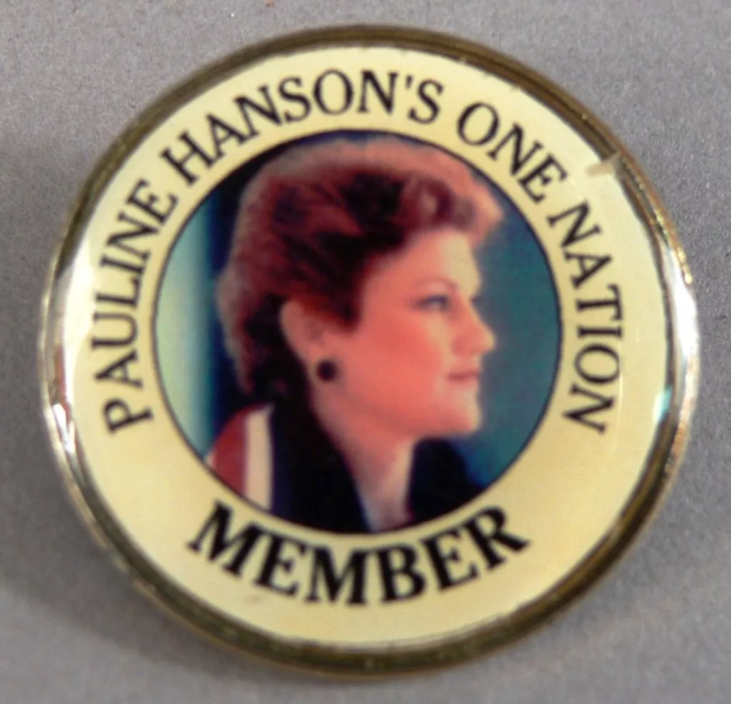 Membership badge for Pauline Hanson's One Nation, c.1999. Membership badge for Pauline Hanson’s One Nation, c.1999
