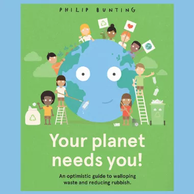 Your planet needs you book cover Your planet needs you book cover