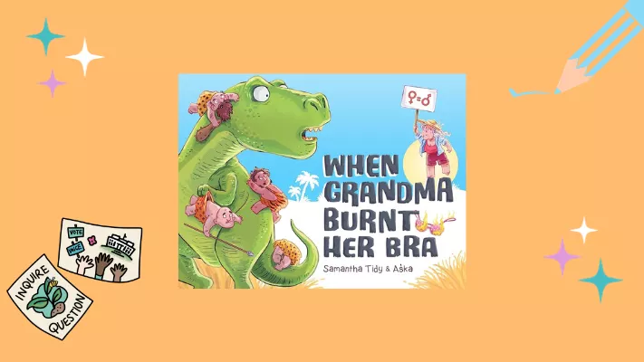 When Grandma Burnt Her Bra - Learning Activities And Resources